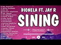 Dionela ft. Jay R - sining || Best OPM Tagalog Love Song With Lyrics - New OPM Songs 2024 vol2