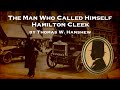 The Man Who Called Himself Hamilton Cleek | Thomas W. Hanshew | A Bitesized Audiobook