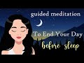 Guided Sleep Meditation to End Your Day