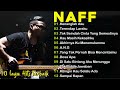 NAFF FULL ALBUM | POP NOSTALGIA 2000AN || Terendap Laraku || Akhirnya Ku Menemukanmu | Kenanglah Aku