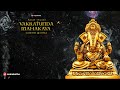 This Mantra Helped Me Remove All Obstacles Ganesha Maha Mantra (Vakratunda Mahakaya) (3hours)