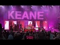 Keane - Everybody’s Changing - Live at Cannock Chase Forest, Staffordshire, UK, 11/06/2022