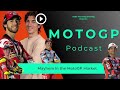 MotoGP Podcast - Mayhem in the MotoGP Market