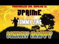 Jprime Feat. Tommy Zing - Merry Happy (Produced By. Young K)