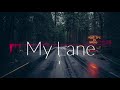 My Lane - Official Audio