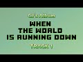 CJ's Album - When the world is Running down