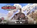 Sweet Transit | 1.0 Launch Teaser Trailer