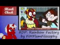 [Blind Commentary] Rainbow Dash Presents: Rainbow Factory