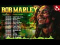 Top 10 Best Song Of Bob Marley Playlist Ever - Greatest Hits Reggae Song 2024 Collection #top101