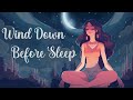 Wind Down Before Sleep Guided Meditation