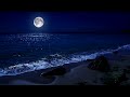 Fall Asleep On A Full Moon Night With Calming Wave Sounds - 9 Hours of Deep Sleeping on Mareta Beach