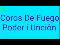 Coros De Fuego Poder i Unción🔥🔥🔥