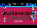 Attack of the Killer Queen (fegal304 Remix)