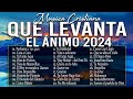 MÚSICA CRISTIANA QUE LEVANTA EL ÁNIMO 2024 - HERMOSAS ALABANZAS CRISTIANAS DE ADORACION 2024