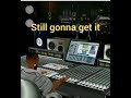 Still gonna get it (Instrumental) produced by: Mista-C