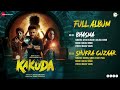 Kakuda - Full Album | Riteish Deshmukh, Saqib Saleem, Sonakshi Sinha | Gulraj Singh | Manoj Yadav
