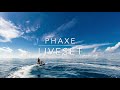 Phaxe - Liveset