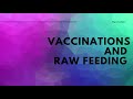 March 2021   vaccinations and raw feeding