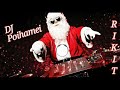 Christmas song || 2021 || Rikit (DJ Poihamei Remix) (Mowkaiaw)