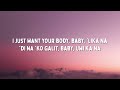 Bosx1ne, JRoa, Flow-G, Bullet-D - Need You (Lyrics) (TikTok Song) | I just want your body, body