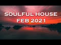 SOULFUL HOUSE FEB 2021