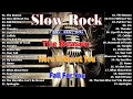 Slow Rock Ballads 70s, 80s, 90s - Scorpions, Aerosmith, Bon Jovi, U2, Ledzeppelin ...