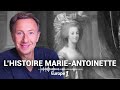 La véritable histoire de Marie-Antoinette 