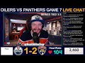 Post-Game Reaction & Discussion: Edmonton Oilers 1, Florida Panthers 2 | Panthers Win 4-3