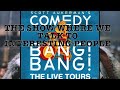 Comedy Bang Bang Live! Big Chunky Bubbles; OH, HELLO! and Lauren Lapkus doing ?!?? Just For Laughs