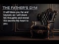 The Father's Gym