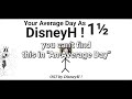 Your Average Day As DisneyH ! 1½ FULL OFFICIAL SOUNDTRACK