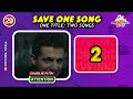 SAVE ONE SONG 🎵 Same Title Edition 🔈 Music Quiz | 2024