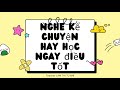 Kể chuyện: “ẾCH NGỒI ĐÁY GIẾNG”