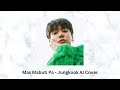 Mas Mabuti Pa - Jungkook of BTS AI Cover (Orig by Janine Berdin) (OPM)