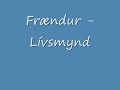 Frændur - Lívsmynd