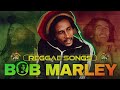 The Best Of Bob Marley - Bob Marley Greatest Hits Full Album - Bob Marley Reggae Songs 2024