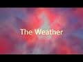 The Weather - EyeLoveBeats