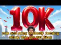 10k subscribers special thank you all (song)