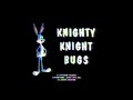 Knighty Knight Bugs (1958) - Opening (Bugs and Tweety Show TV version with in-dream soundtrack)