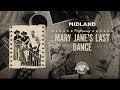 Midland - Mary Jane's Last Dance (Official Audio)
