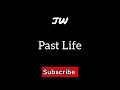JW - Past Life (Prod By Sleepless Beats)