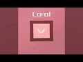 Coral - Original Song