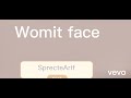 Womit face song