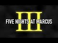 Five Nights at Marcus 3 - Announcement Trailer