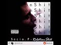 Socio.P - RelationShit [Remastered] - Official Audio