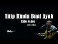 Titip Rindu Buat Ayah - Ebiet G Ade || Full Lyric