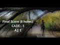 AJ vs Cade 8 Hole 1 Disc Match