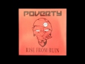 Rise From Ruin ~ Thommy Kane (aka Poverty)