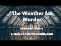 The Weather for Murder - Midweek Theatre