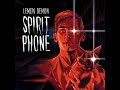 Spirit Phone - You're at the Party Bonus Track